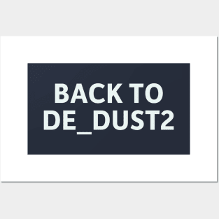 Back to de_dust2 Posters and Art